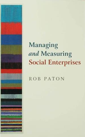 Managing and Measuring Social Enterprises