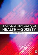 SAGE Dictionary of Health and Society
