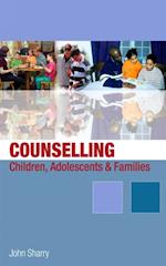 Counselling Children, Adolescents and Families