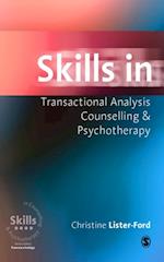 Skills in Transactional Analysis Counselling & Psychotherapy