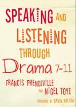 Speaking and Listening through Drama 7-11