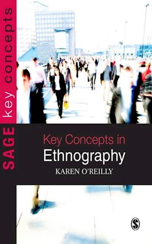 Key Concepts in Ethnography