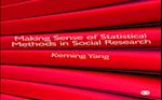 Making Sense of Statistical Methods in Social Research