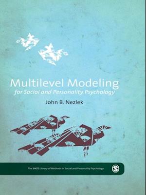 Multilevel Modeling for Social and Personality Psychology