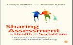 Sharing Assessment in Health and Social Care