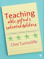 Teaching Able, Gifted and Talented Children