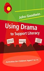 Using Drama to Support Literacy