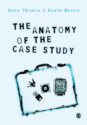 The Anatomy of the Case Study