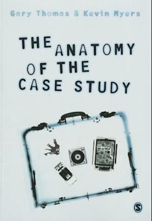 The Anatomy of the Case Study