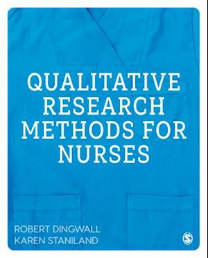 Qualitative Research Methods for Nurses