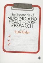 The Essentials of Nursing and Healthcare Research
