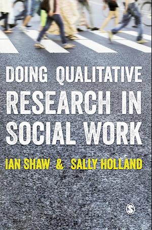 Doing Qualitative Research in Social Work