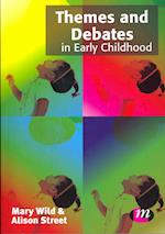 Themes and Debates in Early Childhood