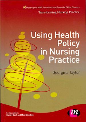 Using Health Policy in Nursing Practice
