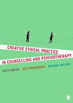 Creative Ethical Practice in Counselling & Psychotherapy
