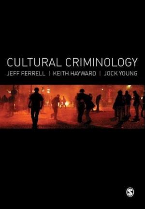 Cultural Criminology