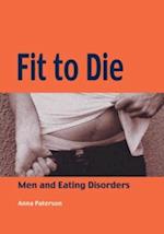 Fit to Die