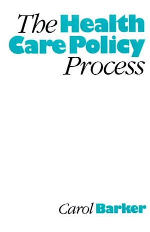 Health Care Policy Process