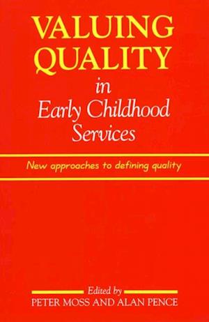 Valuing Quality in Early Childhood Services