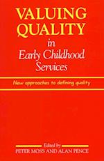 Valuing Quality in Early Childhood Services