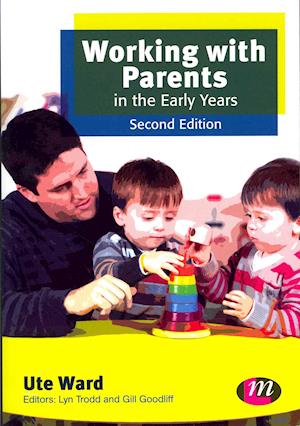 Working with Parents in the Early Years