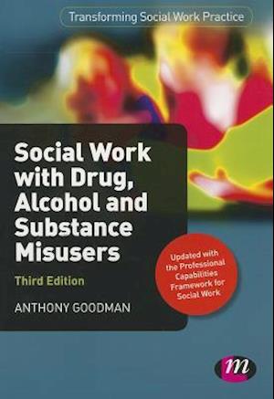 Social Work with Drug, Alcohol and Substance Misusers