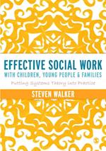 Effective Social Work with Children, Young People and Families