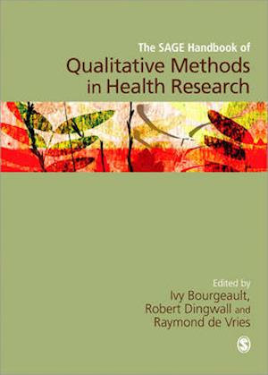 The SAGE Handbook of Qualitative Methods in Health Research