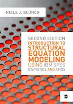 Introduction to Structural Equation Modeling Using IBM SPSS Statistics and Amos