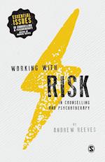 Working with Risk in Counselling and Psychotherapy
