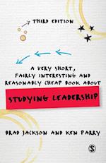 A Very Short, Fairly Interesting and Reasonably Cheap Book about Studying Leadership