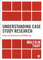 Understanding Case Study Research