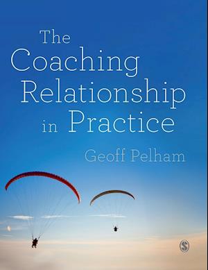 The Coaching Relationship in Practice