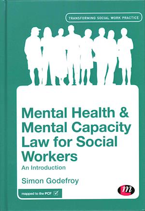 Mental Health and Mental Capacity Law for Social Workers