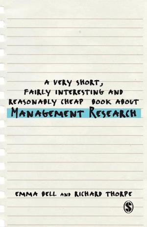 Very Short, Fairly Interesting and Reasonably Cheap Book about Management Research