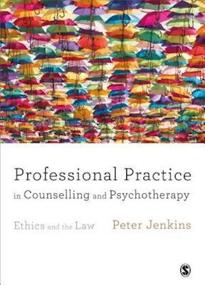 Professional Practice in Counselling and Psychotherapy