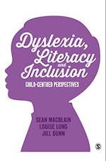 Dyslexia, Literacy and Inclusion