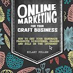 Online Marketing for Your Craft Business