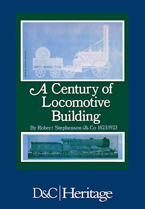 A Century of Locomotive Building