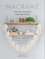 Macrame for Beginners and Beyond