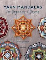 Yarn Mandalas For Beginners And Beyond