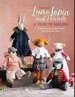 Luna Lapin and Friends, a Year of Making