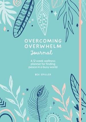 Overcoming Overwhelm Journal