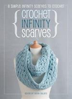 Crochet Infinity Scarves: 8 simple infinity scarves to crochet 