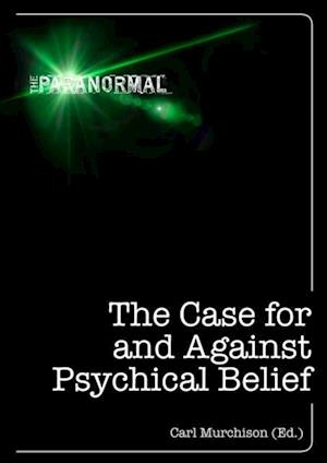 Case for and Against Psychical Belief