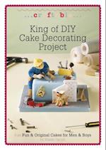 King of DIY Cake Decorating Project