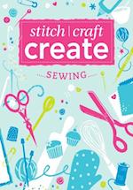 Stitch, Craft, Create: Sewing