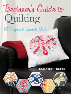 Beginner's Guide to Quilting