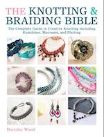 Knotting & Braiding Bible
