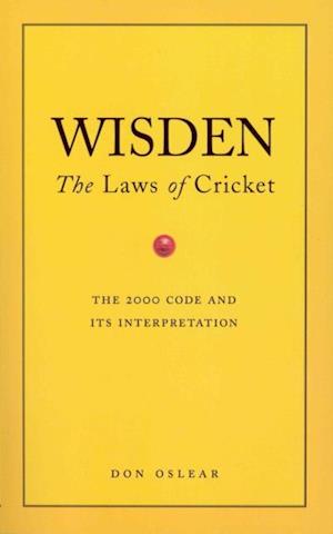 Wisden''s The Laws Of Cricket